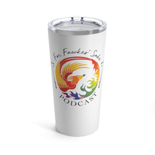 Load image into Gallery viewer, For Fawkes&#39; Sake Pride Tumbler 20oz

