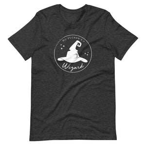Mu'F***er's a Wizard Short-Sleeve Unisex T-Shirt